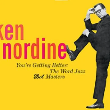 You're Getting Better: The Word Jazz Dot Masters by Ken Nordine - album cover