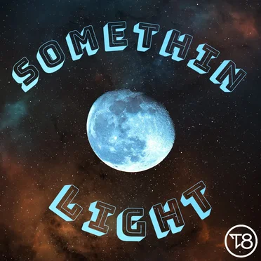 Somethin Light by T8 Koan - album cover