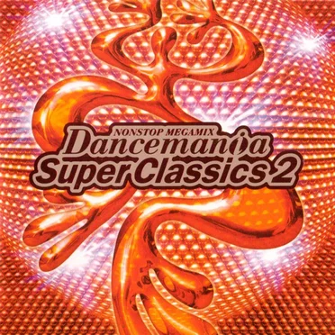 Dancemania Super Classics 2 by Various Artists - album cover
