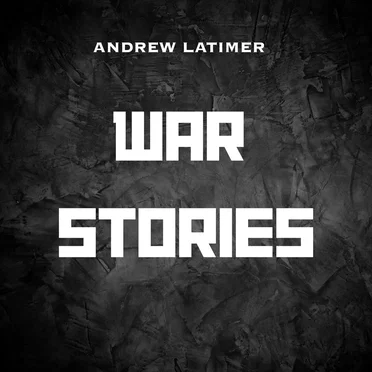 War Stories by Andrew Latimer - album cover
