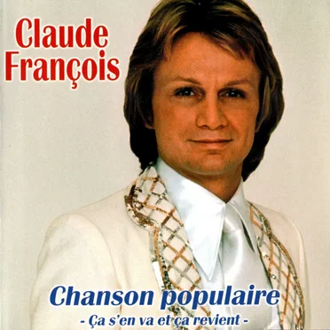 Chanson populaire - Ça s'en va et ça revient