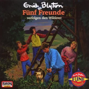 Fünf Freunde, Episode 74: verfolgen den Wilderer by Enid Blyton - album cover