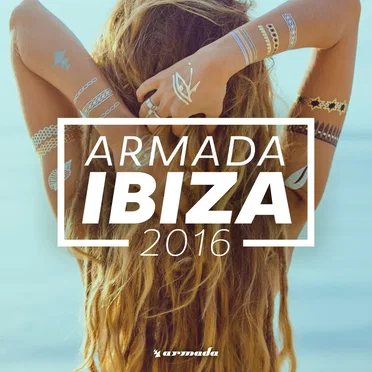 Armada Ibiza 2016 by Various Artists - album cover