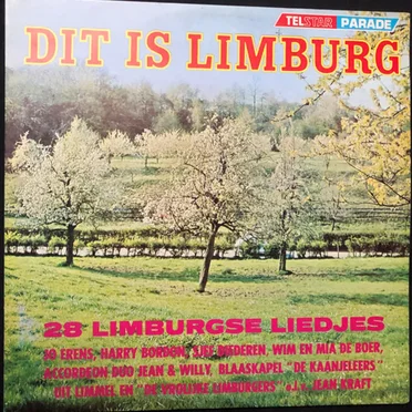 Dit is Limburg: 28 Limburgse liedjes