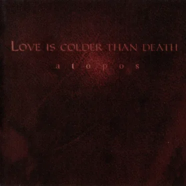 Atopos by Love Is Colder Than Death - album cover