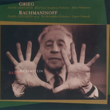 The Rubinstein Collection, Volume 60: Grieg: Piano Concerto / Rachmaninoff: Piano Concerto
