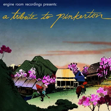 Engine Room Recordings Presents: A Tribute to Pinkerton by Various Artists - album cover