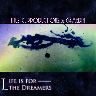 Life is for the Dreamers