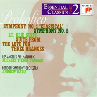 Symphonies No. 1 & 5 / Lt. Kijé Suite / Suite from The Love for Three Oranges