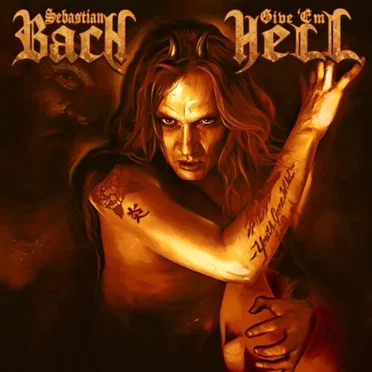 Give ’Em Hell by Sebastian Bach - album cover