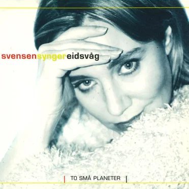 Svendsen synger Eidsvåg - To små planeter