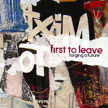 Forging a Future by First to Leave - album cover