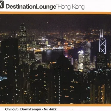 Destination Lounge: Hong Kong by Various Artists - album cover
