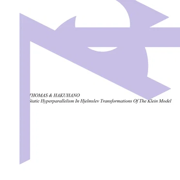 Static Hyperparallelism in Hjelmslev Transformations of the Klein Model