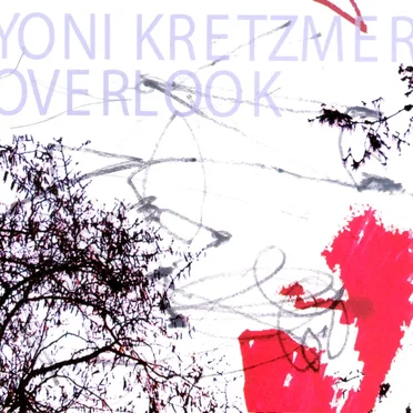 Overlook by Yoni Kretzmer - album cover