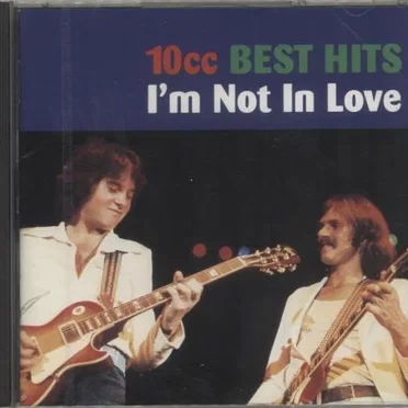 10cc Best Hits: I’m Not in Love