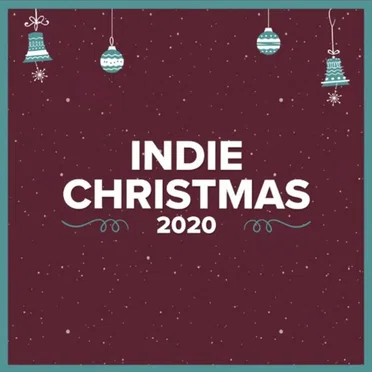 Indie Christmas 2020 by Various Artists - album cover