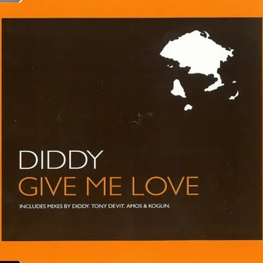 Give Me Love by Diddy - album cover