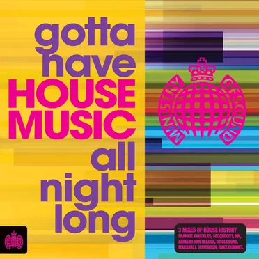 Gotta Have House Music All Night Long by Various Artists - album cover