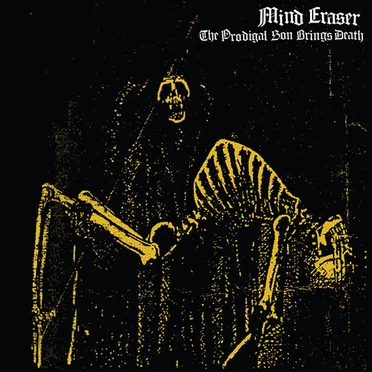 The Prodigal Son Brings Death by Mind Eraser - album cover