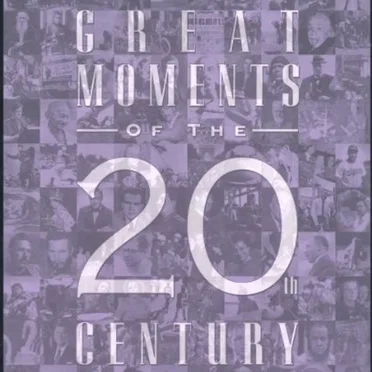 Great Moments of the 20th Century by Various Artists - album cover