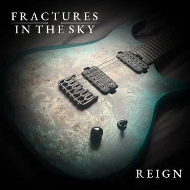 Reign by Fractures in the Sky - album cover