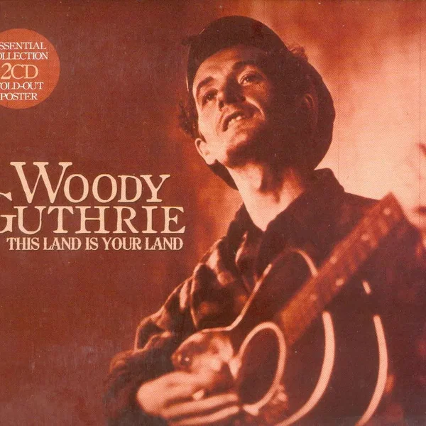 This Land Is Your Land: Essential Collection