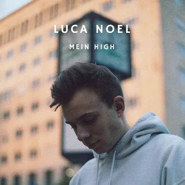 Mein High by Luca Noel - album cover