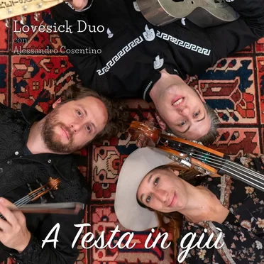 A testa in giù by Lovesick Duo - album cover