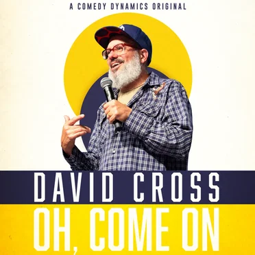Oh, Come On by David Cross - album cover