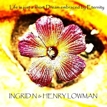 Life is just a short Dream embraced by Eternity