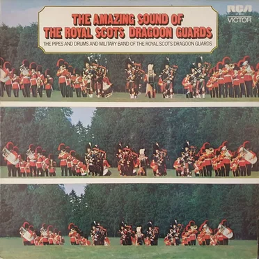 The Amazing Sound of The Royal Scots Dragoon Guards