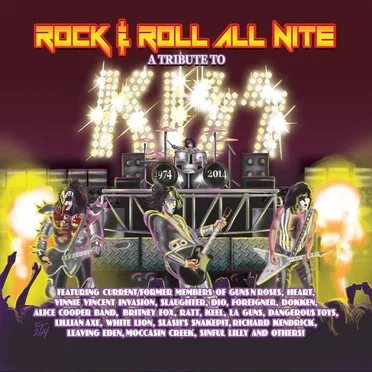 Rock & Roll All Nite: A Tribute to KISS 1974-2014 by Various Artists - album cover