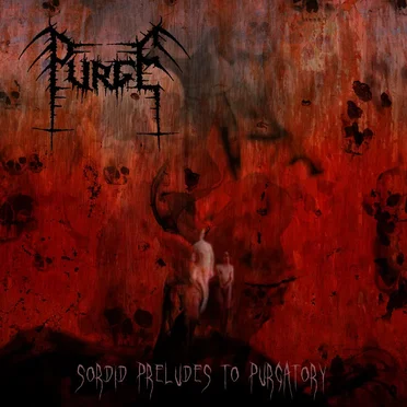Sordid Preludes to Purgatory by Purge - album cover