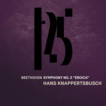 Beethoven: Symphony no. 3, “Eroica”