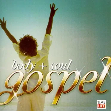 Body + Soul Gospel by Various Artists - album cover