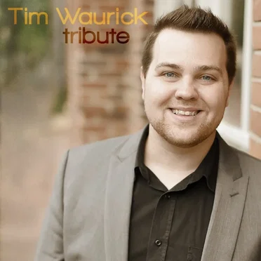 Tribute by Tim Waurick - album cover