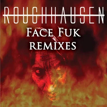 Control: Face Fuck Remixes