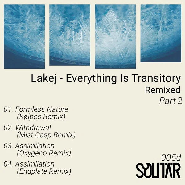 Everything Is Transitory Remixed Part 2