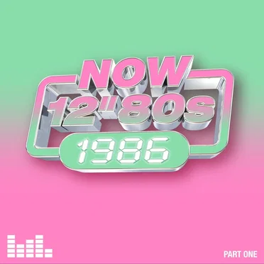 Now 12" 80s: 1986 (Part One) by Various Artists - album cover