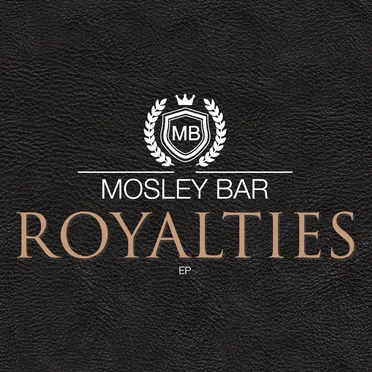 Royalties by Mosley Bar - album cover
