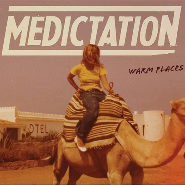 Warm Places by Medictation - album cover