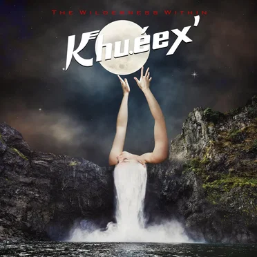 The Wilderness Within by Khu.éex' - album cover