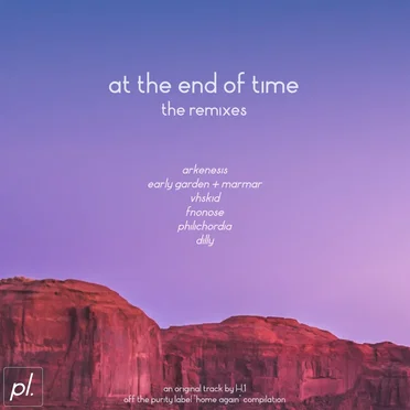 At the End of Time: The Remixes