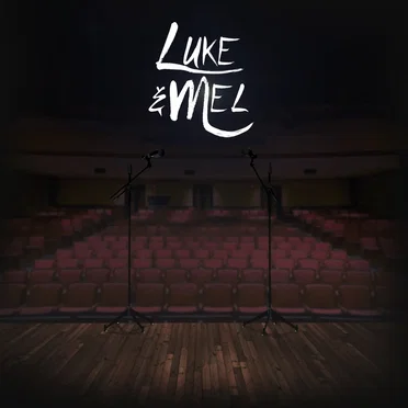 Luke & Mel