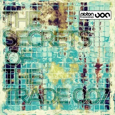 The Secrets of the Trade 007 by Various Artists - album cover