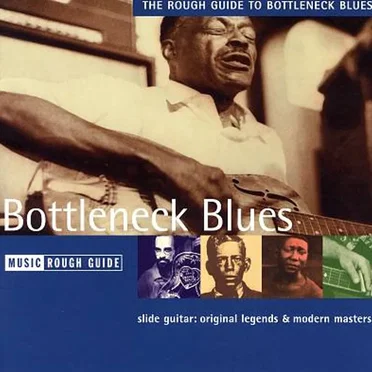 The Rough Guide to Bottleneck Blues by Various Artists - album cover