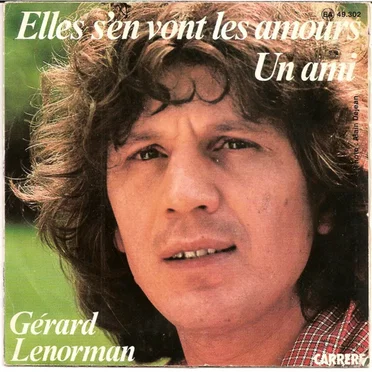 Elles s’en vont les amours / Un ami