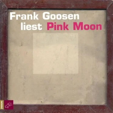 Pink Moon by Frank Goosen - album cover
