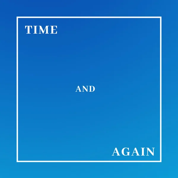 Time and Again